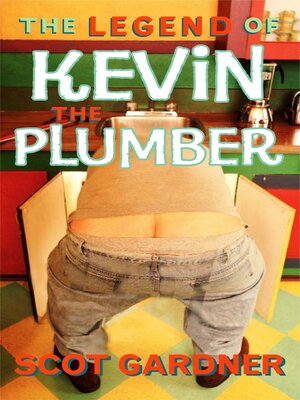 cover image of The Legend of Kevin the Plumber